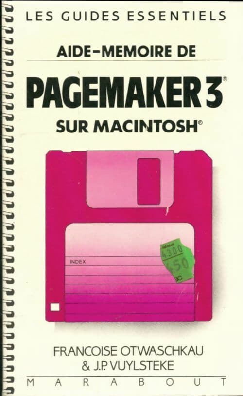 Aide-mémoire de Pagemaker 3 sur Macintosch - J.P. Vuylsteke