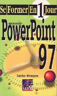 PowerPoint 97 - Faithe Wempen