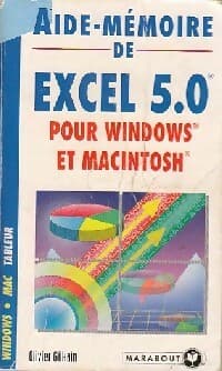 Aide-mémoire de Excel 5.0 - Olivier Gilkain