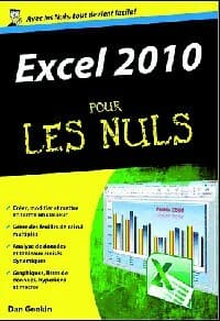 Excel 2010 pour les nuls - Dan Gookin
