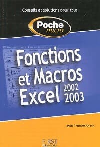 Fonctions et macros Excel 2002-2003 - Jean-François Sehan