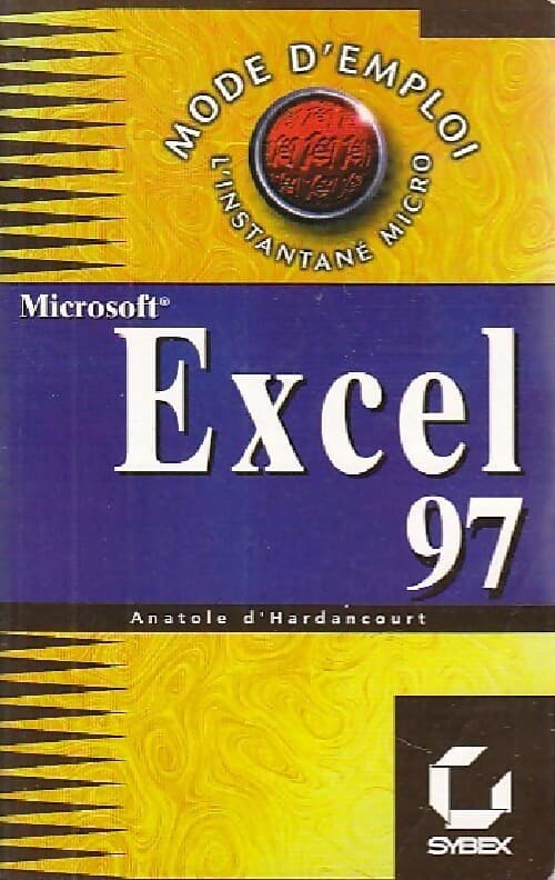 Excel 97 - Anatole D'Hardancourt