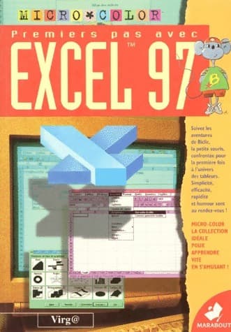 Premier pas avec excel 97 - Virga