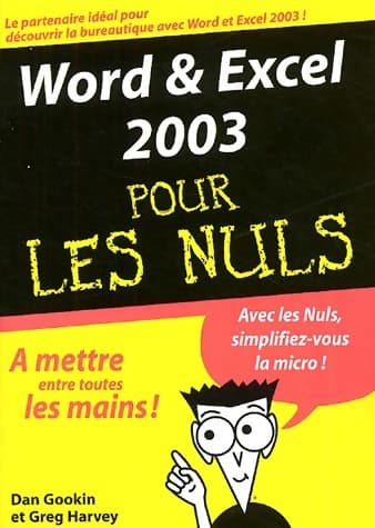 Word & Excel 2003 pour les nuls - Dan Gookin