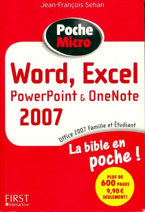 Word, Excel, Powerpoint & OneNote 2007 - Jean-François Sehan