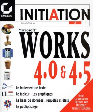 Microsoft Works 4.0 et 4.5 - Henri Chêne