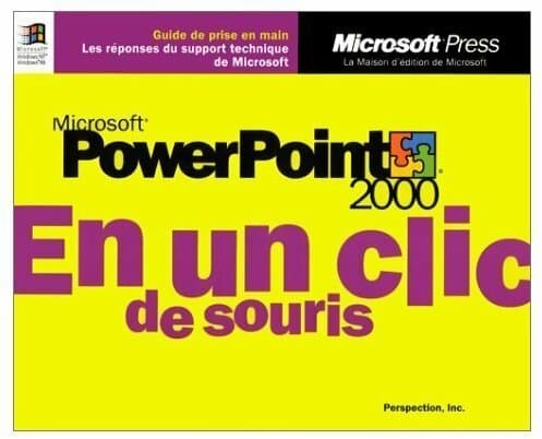 Microsoft powerpoint 2000 en un clic de souris - Collectif