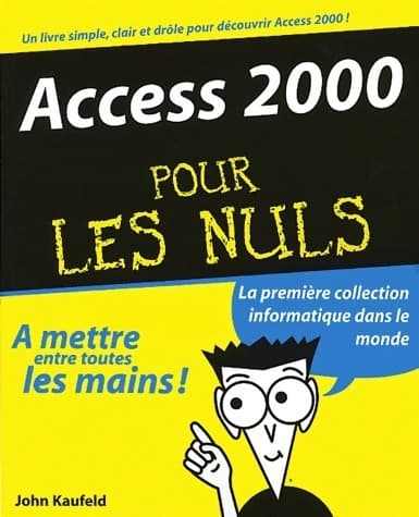 Access 2000 pour les nuls - John Kaufeld