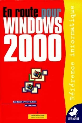 En route pour Windows 2000 - Bernard Frala