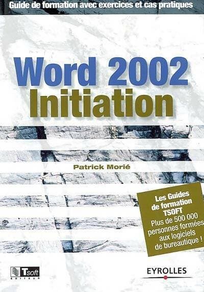 Word 2002 - Patrick Morié