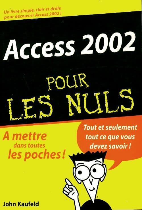 Access 2002 pour les nuls - John Kaufeld