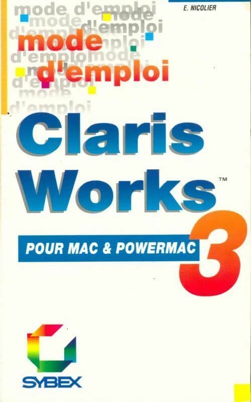 Clarisworks 3 pour mac & powermac - Eric Nicolier