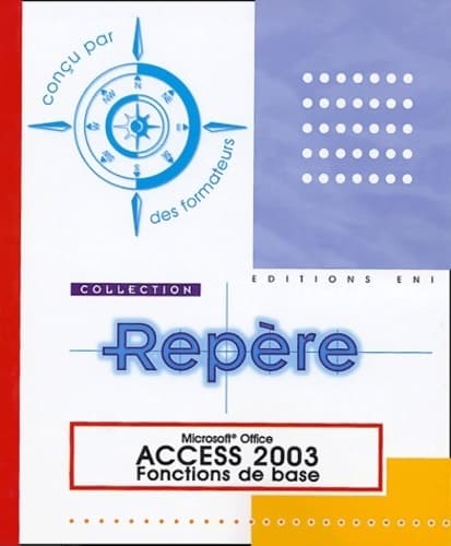 Access 2003 : Fonctions de base - Corinne Hervo