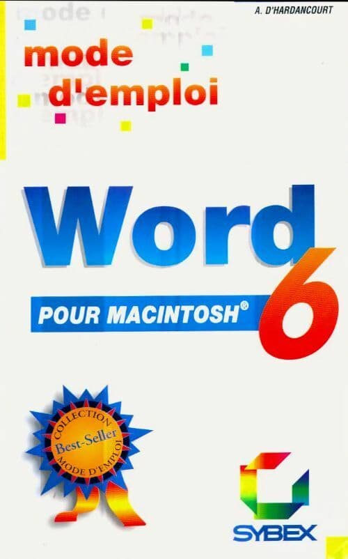 Microsoft Word 6 pour Macintosh - Anatole D'Hardancourt