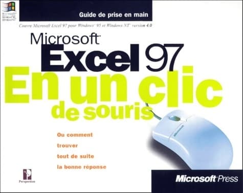 Microsoft Excel 97 en un clic de souris - Collectif