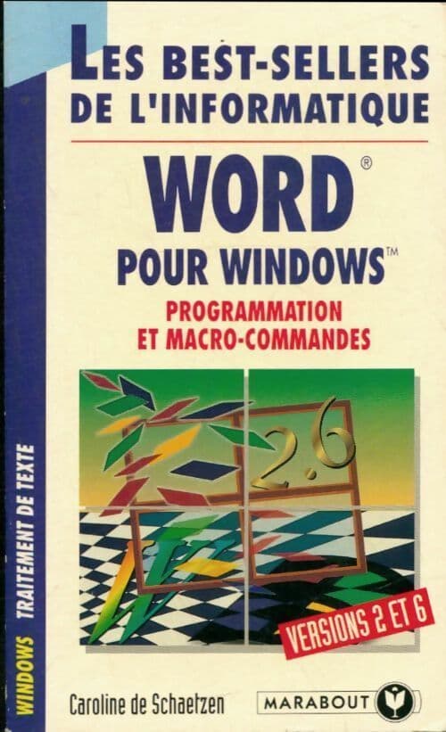 Word pour Windows. Programmation et macro-commandes - C. De Schaetzen