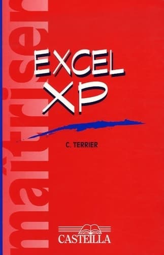 Maîtriser Excel XP - Claude Terrier