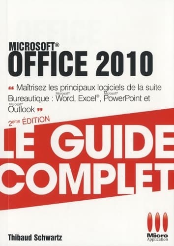 Guide complet poche office 2010 - Thibaud Schwartz