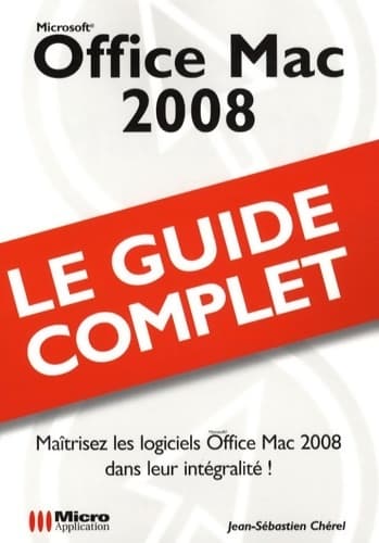 Office mac 2008 (guide complet) - Jean-Sébastien Cherel