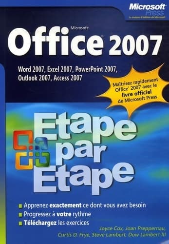 Office 2007 - étape par étape Word 2007 excel 2007 powerpoint 2007 outlook 2007 access 2007 : étape par étape Word 2007 excel 2007 powerpoint 2007