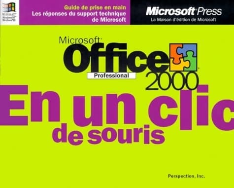 Microsoft office 2000 professional en un clic de souris - Perspection Inc.