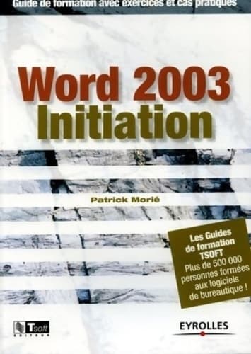 Word 2003 initiation - Patrick Morié