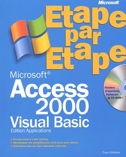 Microsoft access 2000 vba étape par étape (+cd-rom) - Evan Callahan