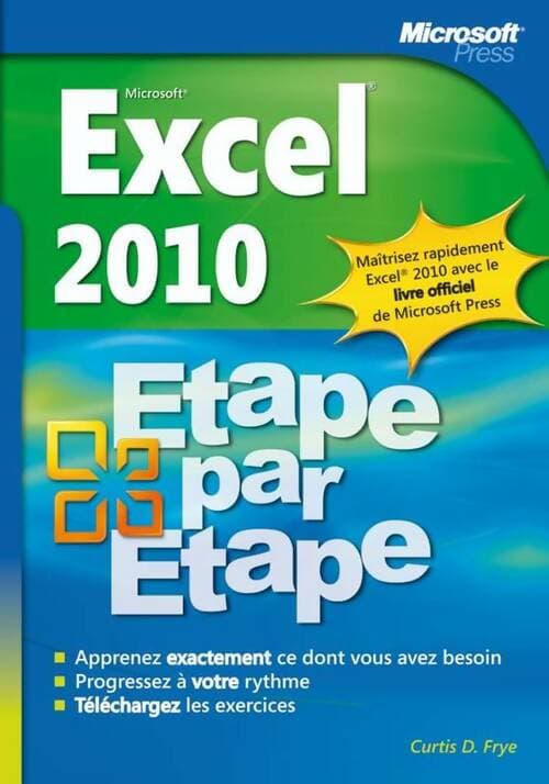 Excel 2010 - étape par étape : Étape par étape - Curties Frye