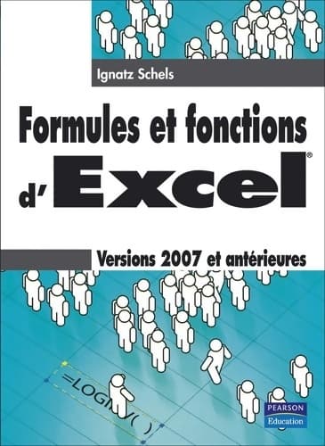 EXCEL 2007 FORMULES ET FONCTIONS - Ignatz Schels