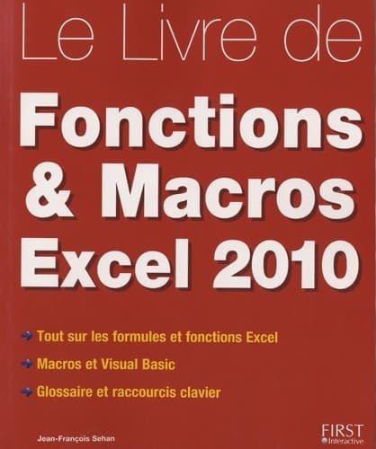 Le livre des Fonctions et Macros Excel 2010 - Jean-François Sehan